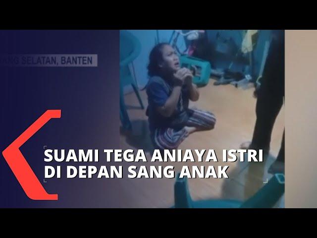 Seorang Suami di Tangerang Tega Aniaya Istri di Hadapan Sang Anak