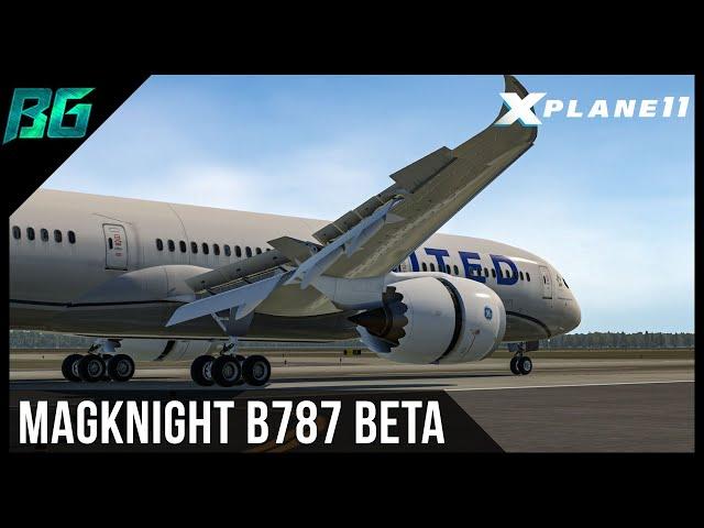 Magknight B787 Dreamliner Beta | X-Plane 11(Pilotedge)