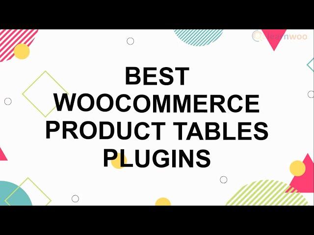 8 Best WooCommerce Product Table Plugins