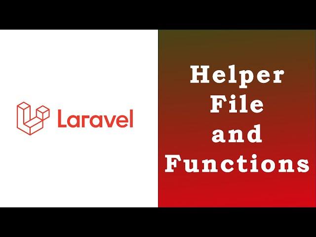 Adding Helper Functions Laravel [Public Access]