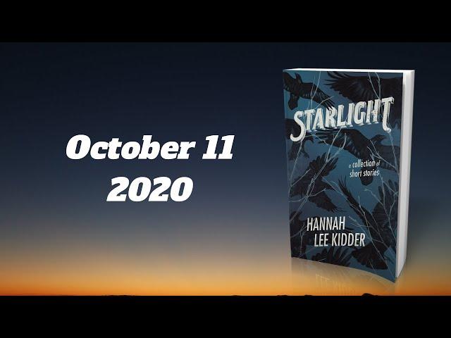 STARLIGHT by Hannah Lee Kidder | OFFICIAL BOOK TRAILER