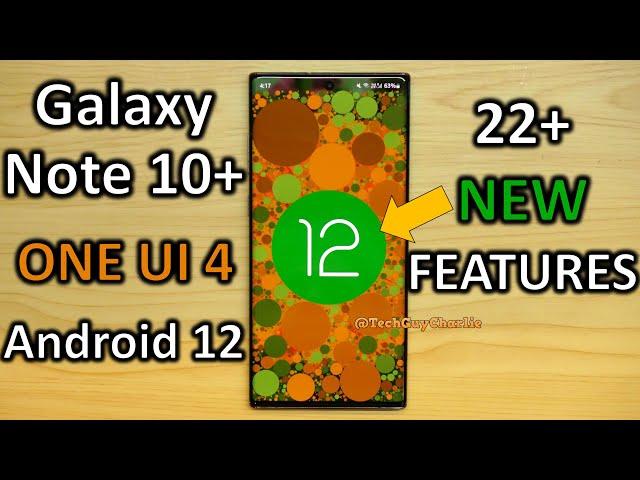 Note 10+ Official One UI 4 Android 12 update! 22 NEW features 