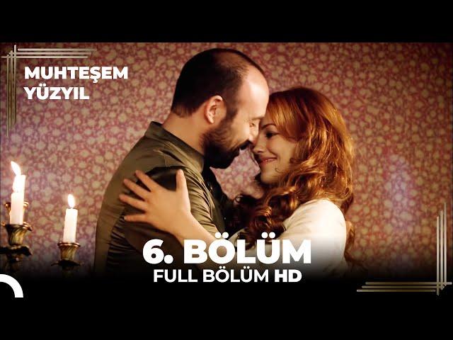 Muhteşem Yüzyıl  6. Bölüm (HD)