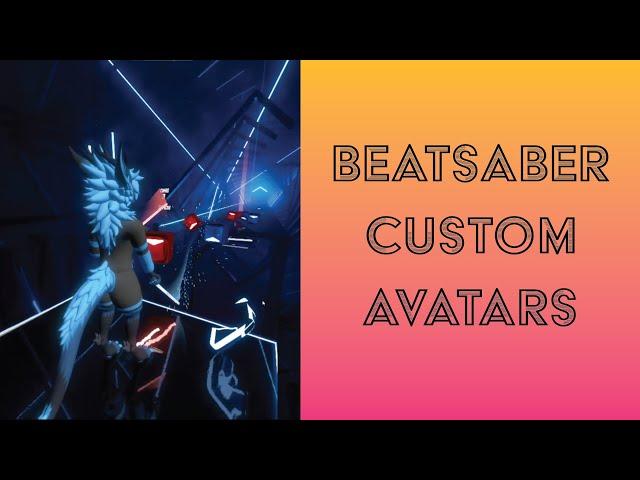 Beat Saber Custom Avatars Tutorial