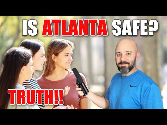 Atlanta LOCALS Tell You The TRUTH About Crime in Atlanta