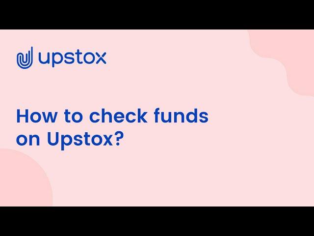 How To Check Funds On Upstox