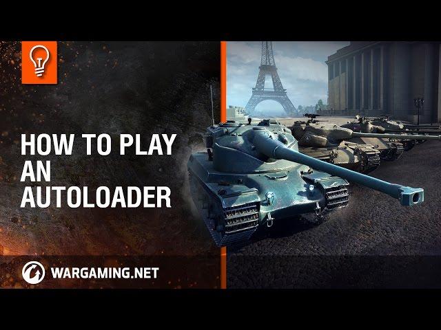 World of Tanks - How to Play an Autoloader