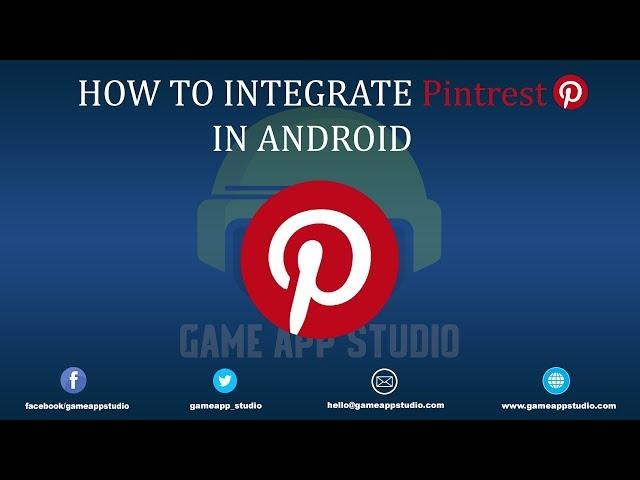 Learn how to integrate Pinterest using Android Studio