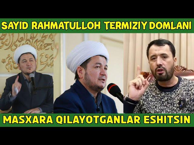 Sayid Rahmatulloh Termiziy domlani masxara qilayotganlar | Abror Muxtor Aliy @SOFISLOM