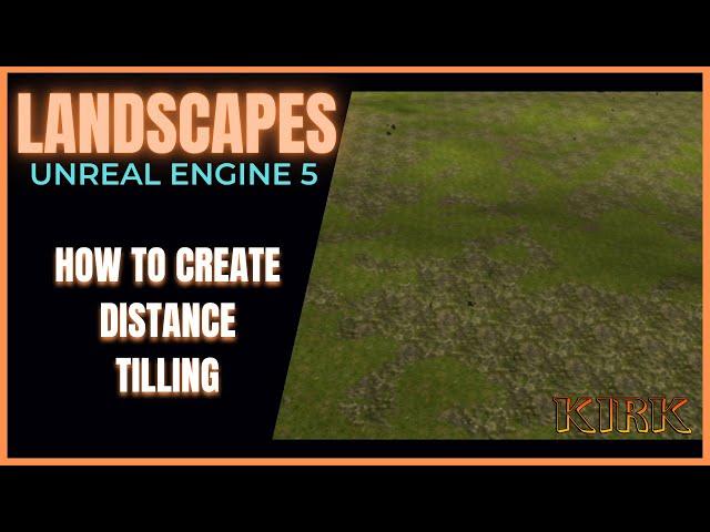 How To Create Distance Tilling and Landscape Master Material