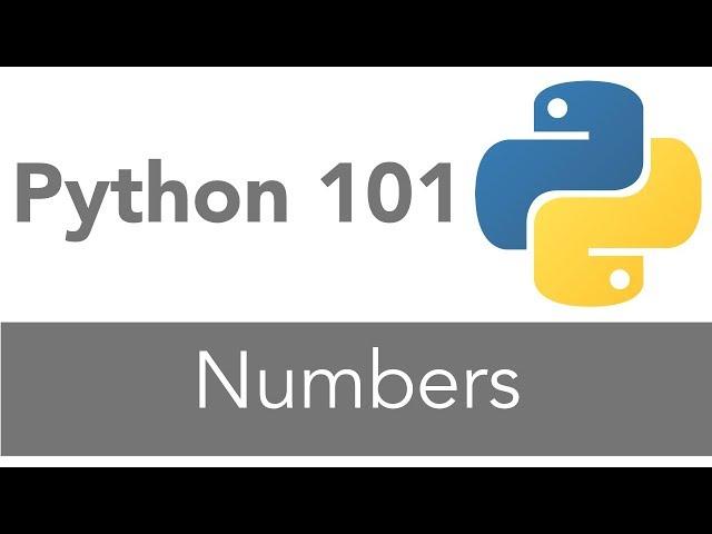 Python 101 - Numbers