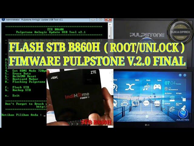 FLASHING STB ZTE B860H 4K FIMWARE PULPSTONE V2.0 FINAL PORT BY FUAD SALIM