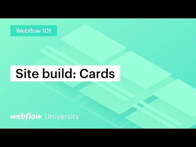 Build a website cards section — Webflow 101 (Part 4 of 10)