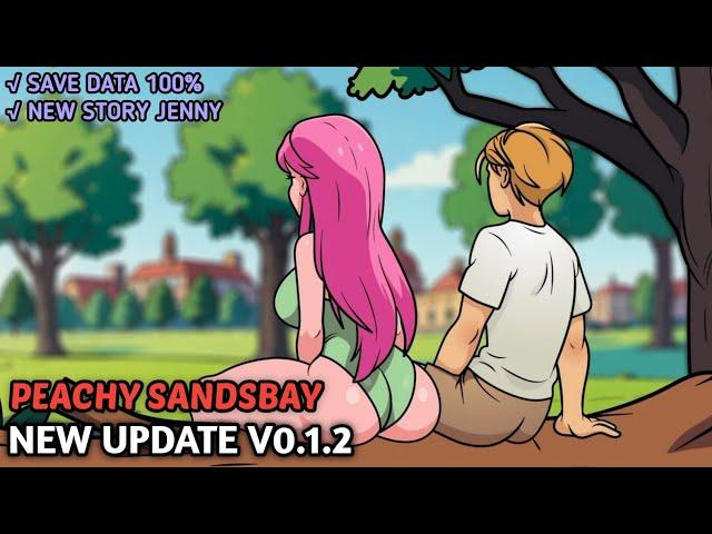 NEW UPDATE PEACHY SANDSBAY [v0.1.2] + SAVE DATA 100%!!!