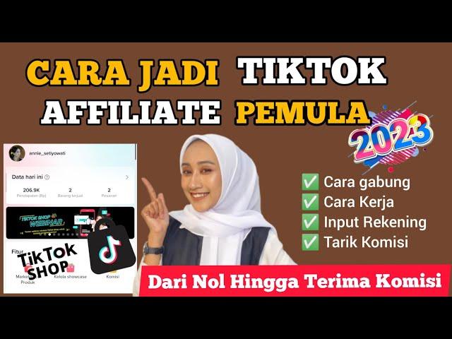 cara TIKTOK AFFILIATE PEMULA 2023 mulai DARI NOL HINGGA DAPAT KOMISI - cara kerja tiktok affiliate