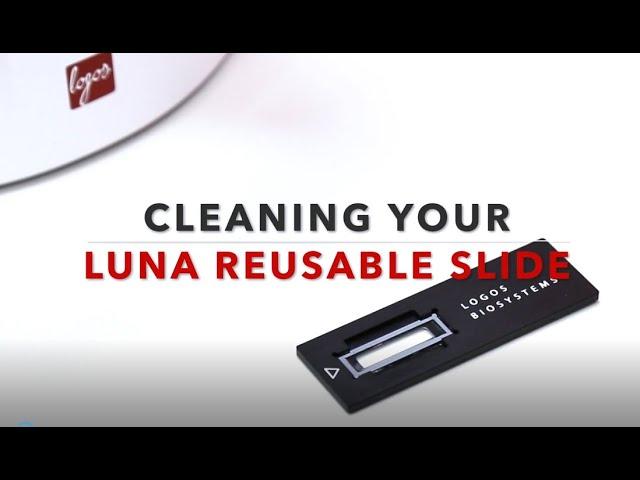 How to use: Cleaning your LUNA™ Reusable Slide new