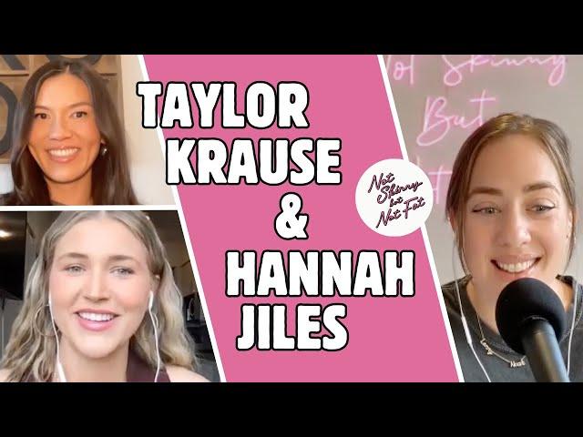 Love Is Blind: Taylor Krause & Hannah Jiles | Not Skinny But Not Fat