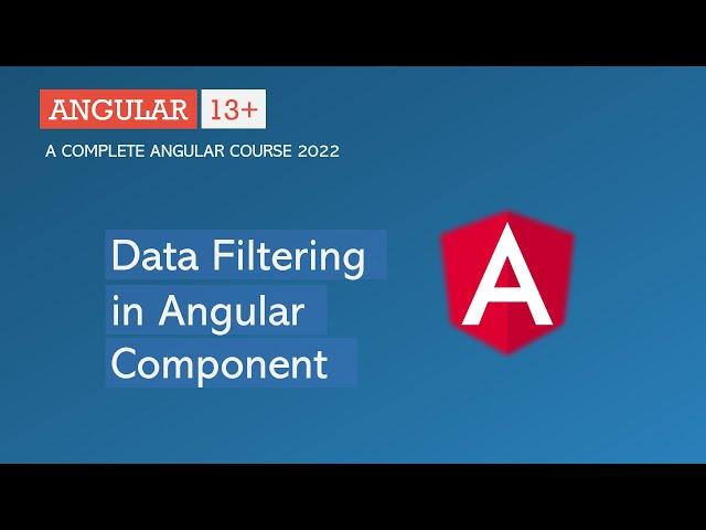 Data Filtering in Angular Component | Angular Pipes | Angular 12+