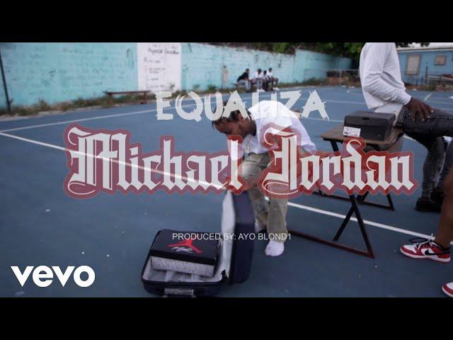 Equaliza - Michael Jordan (Official Music Video) ft. Ayo Blond1