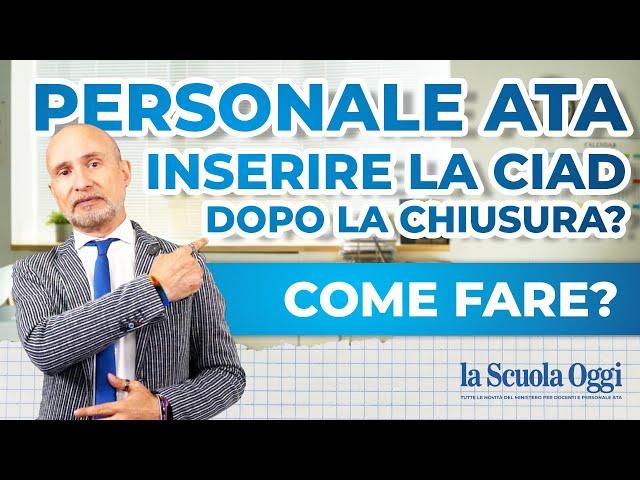 Come inserire la CIAD dopo la chiusura dell'aggiornamento ATA terza fascia?