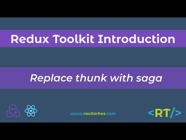 Replace redux thunk with redux saga | middleware | Redux Toolkit Introduction | React