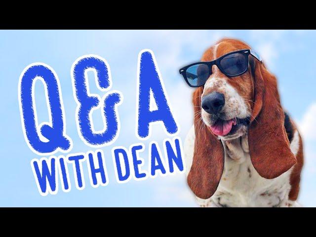 Dean answers your questions!!