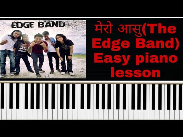 Mero Ashu piano lesson(The Edge band)