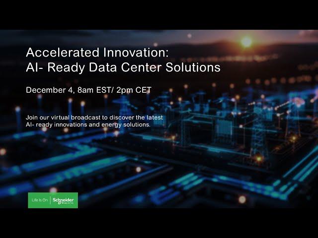 Accelerated Innovation: AI-Ready Data Center Solutions | Schneider Electric