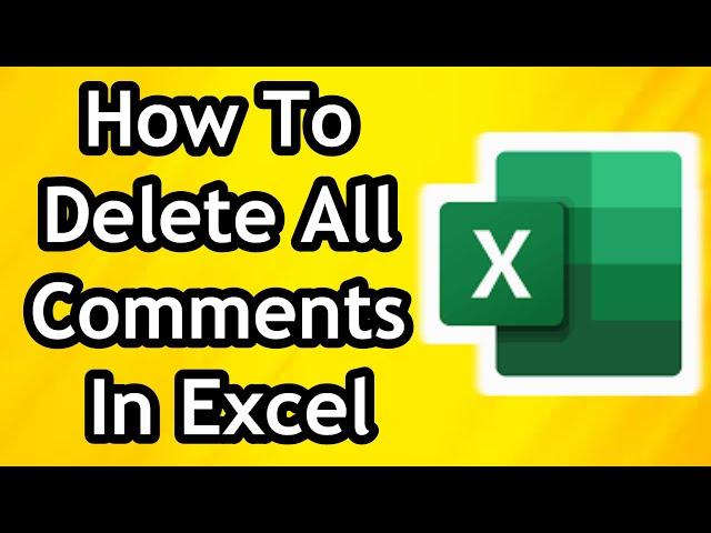 How To Delete All Comments In A Worksheet in Excel