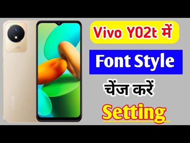 Vivo y02t me font style kaise change kare / how to change font in vivo y02t me //