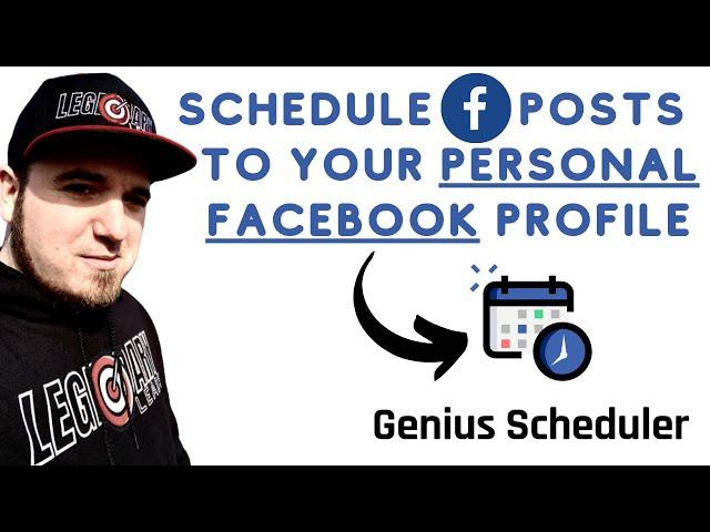 Genius Scheduler - Schedule Posts To Your Personal Facebook Profile