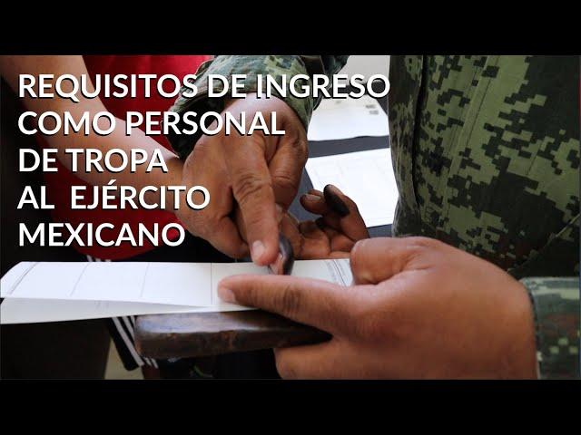 Requisitos de ingreso como personal de tropa al Ejército Mexicano