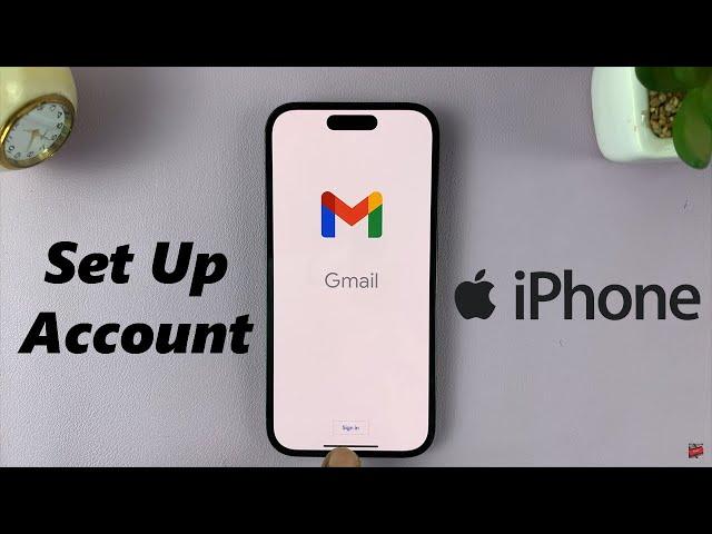 How To Set Up Gmail On iPhone