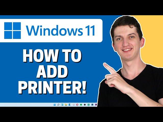 How To Add Printer Or Scanner In Windows 11 - WORKS!