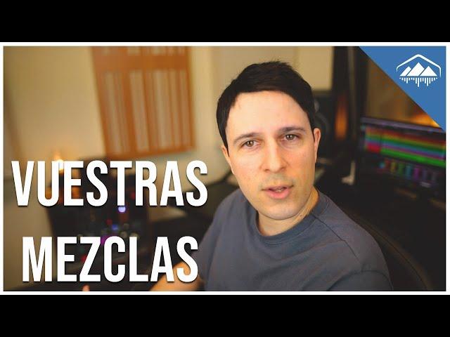 REVISIÓN DE VUESTRAS MEZCLAS + TRACKS DE REFERENCIA