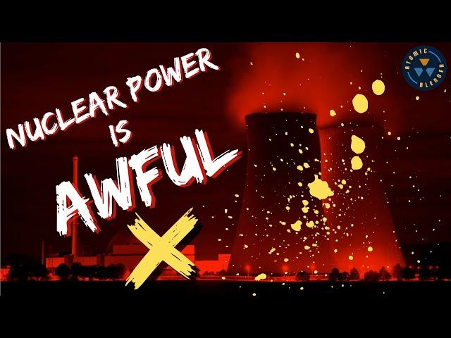 5 Simple Reasons Nuclear is a Bad Idea in 4 Minutes