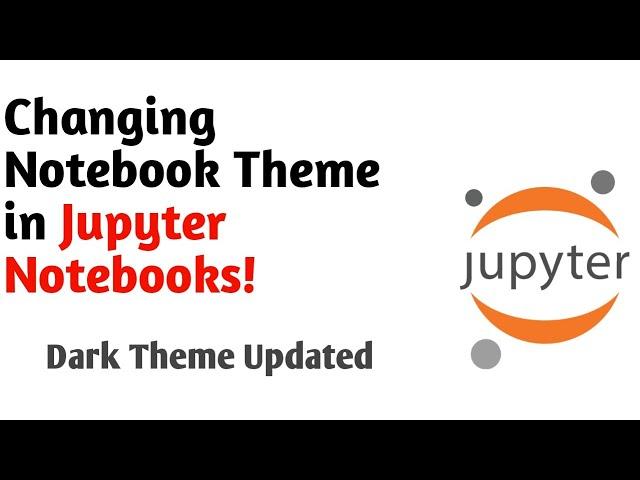 How to Change Themes in Jupyter Notebooks | Dark Theme in Jupyter Lab