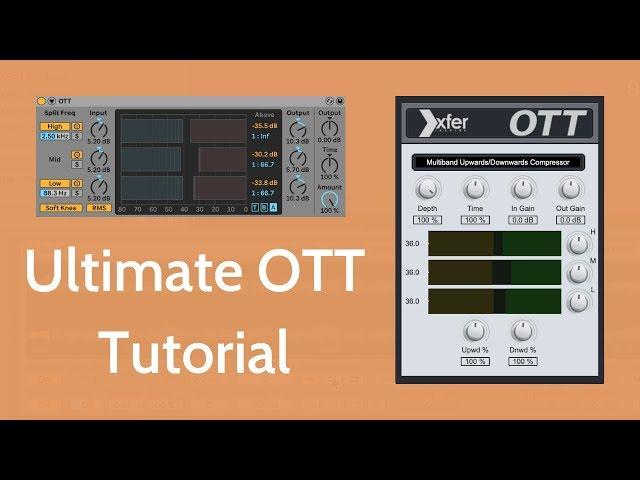 The Ultimate OTT Tutorial