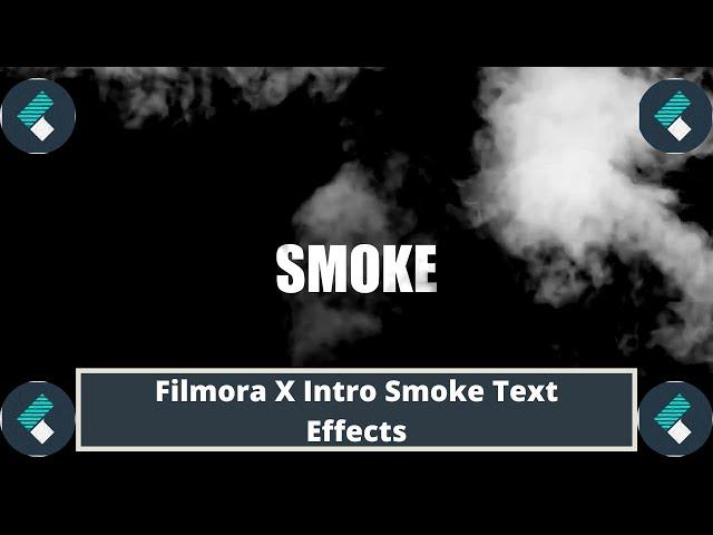 Filmora X Smoke Effect Text Intro | Filmora Text Effects-Filmora Tutorial