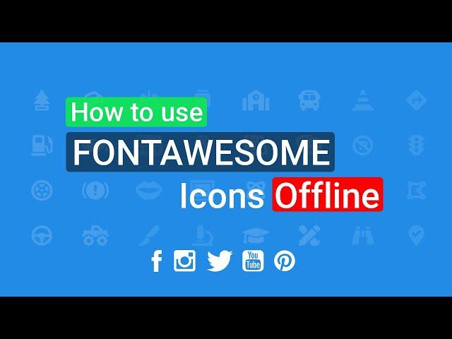 How to use font awesome icons offline [2024]