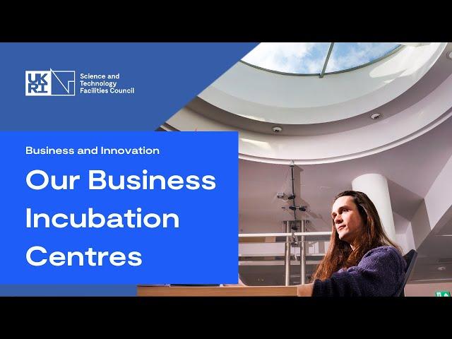 STFC Business Incubation Centres