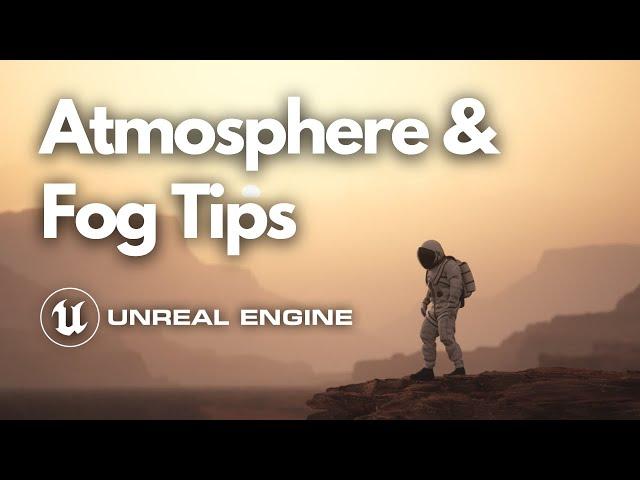 Tips for Sky Atmosphere & Fog - Unreal Engine 5 (& UE4)