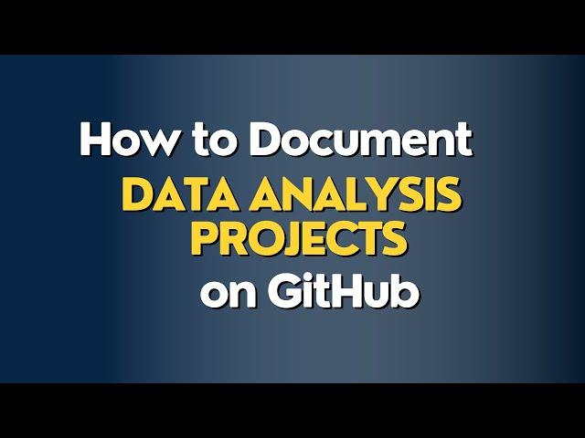 How to Document Data Analysis Projects on GitHub the Right Way