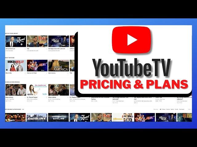 How Much Does YouTube TV Cost? What Do You Get? YouTube TV Pricing Plans & Add-Ons and Total Cost