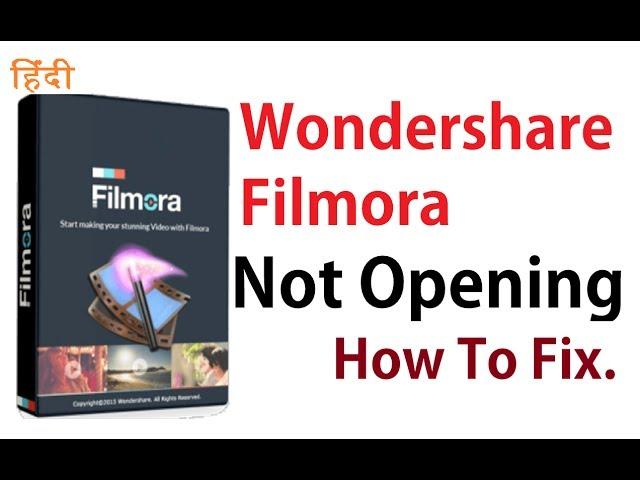 Wondershare Filmora not opening. Not Opening Software Windows 10/8. How To Fix.