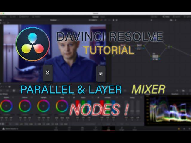 Parallel and Layer Mixer Nodes EXPLAINED! Davinci Resolve tutorial