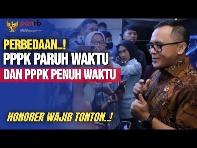 CEK SEKARANG..! PERBEDAAN PPPK PARUH WAKTU DENGAN PPPK PENUH WAKTU