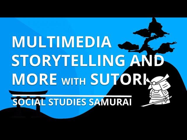 Multimedia Storytelling and More with Sutori