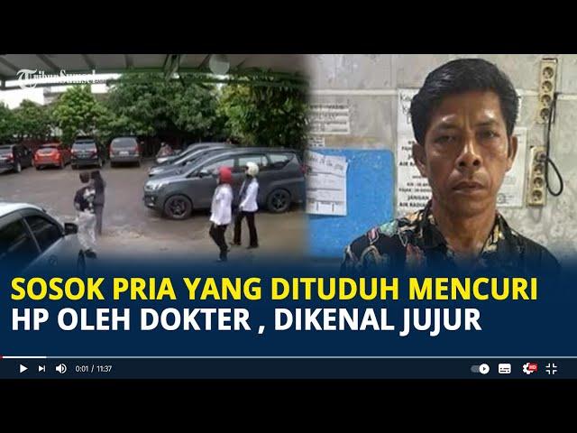 Sosok Herman Pria yang Dituduh Mencuri HP Oleh Dokter di Palembang, Dikenal Jujur