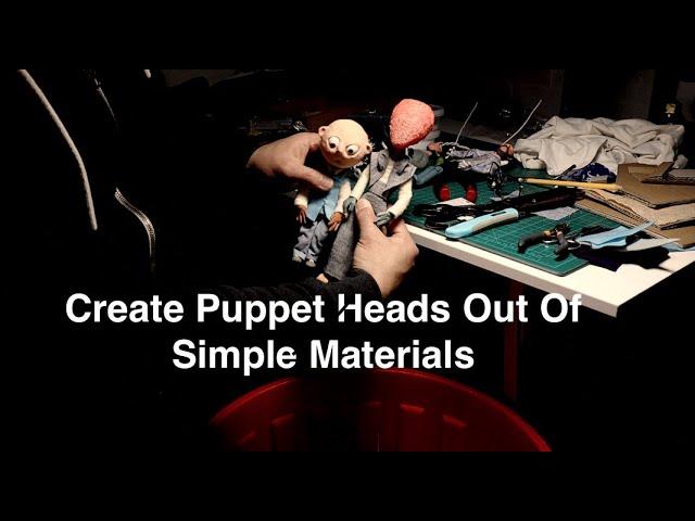 How To Make A Stop Motion Puppet Head From Simple Materials